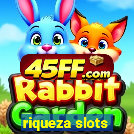 riqueza slots